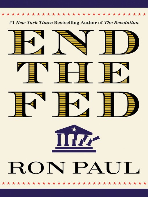Title details for End the Fed by Ron Paul - Available